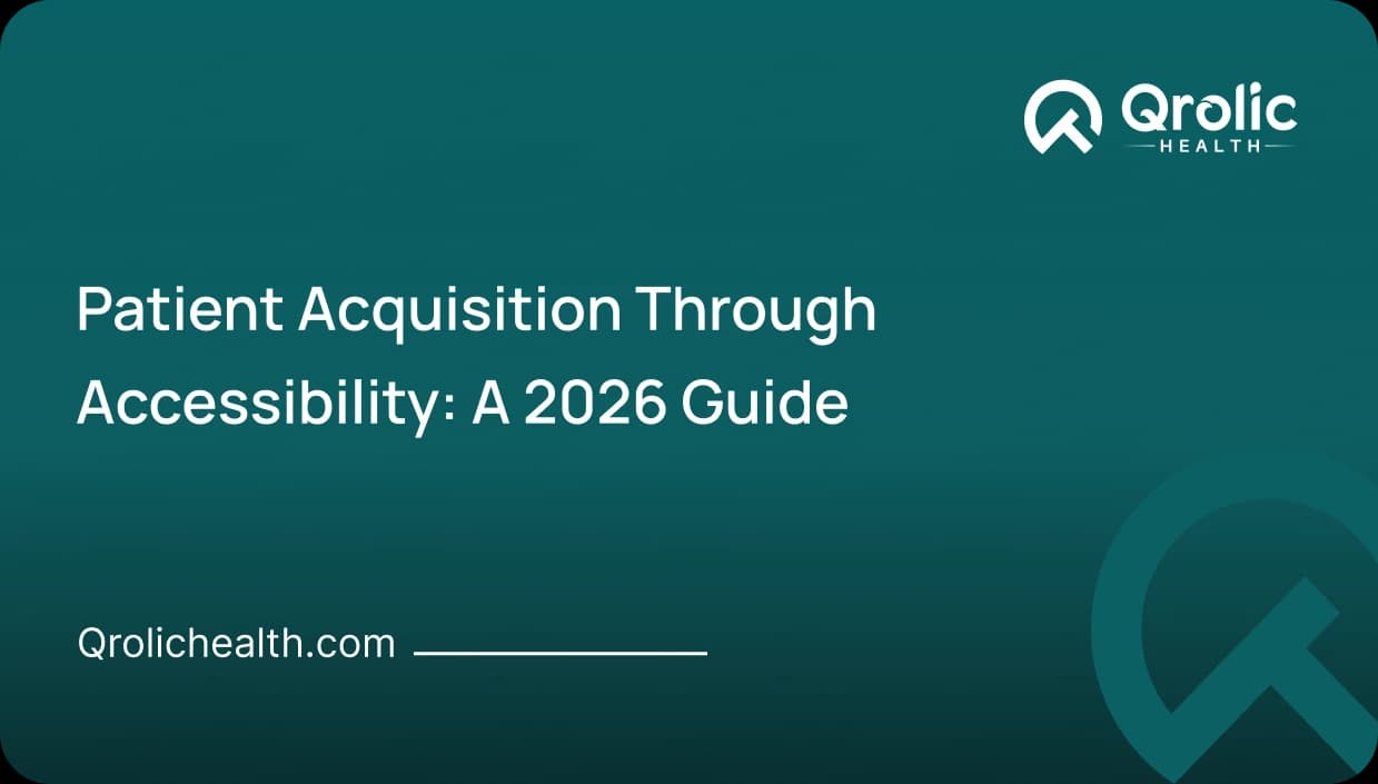 Patient Acquisition Through Accessibility
