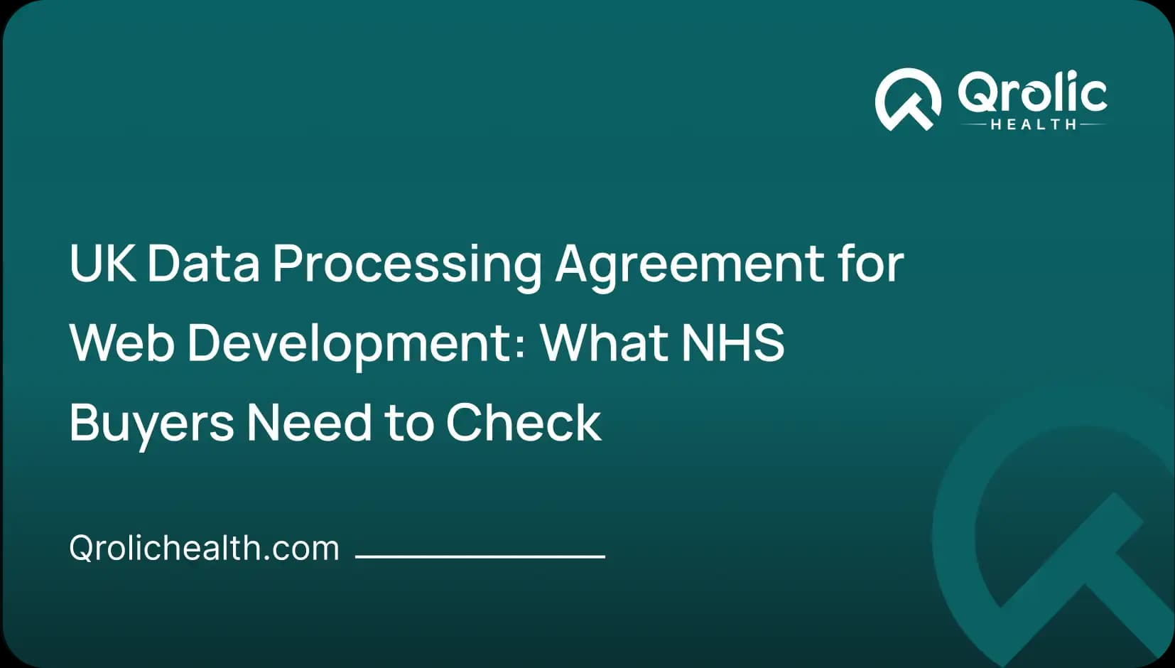 UK Data Processing Agreement for Web Development: What NHS Buyers Need to Check