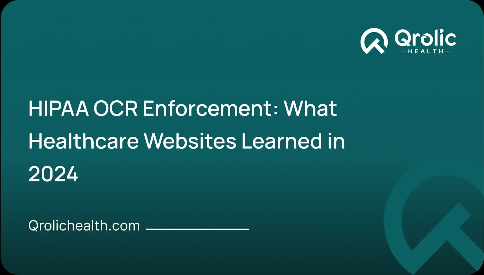 HIPAA OCR Enforcement: What Healthcare Websites Learned in 2024