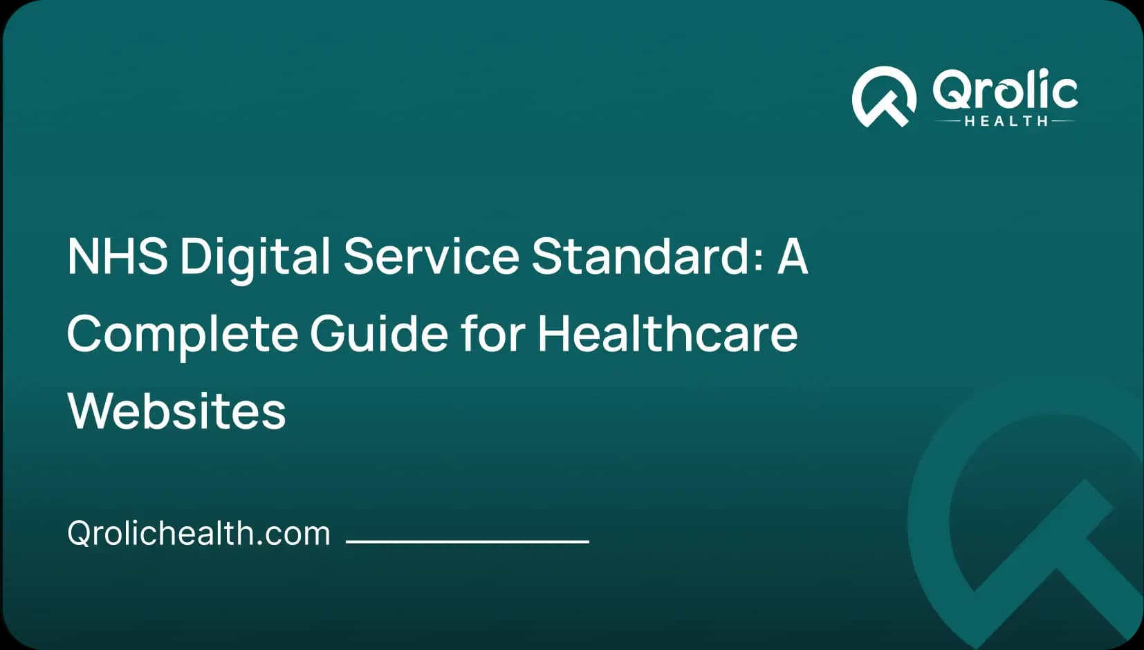 NHS Digital Service Standard: A Complete Guide for Healthcare Websites