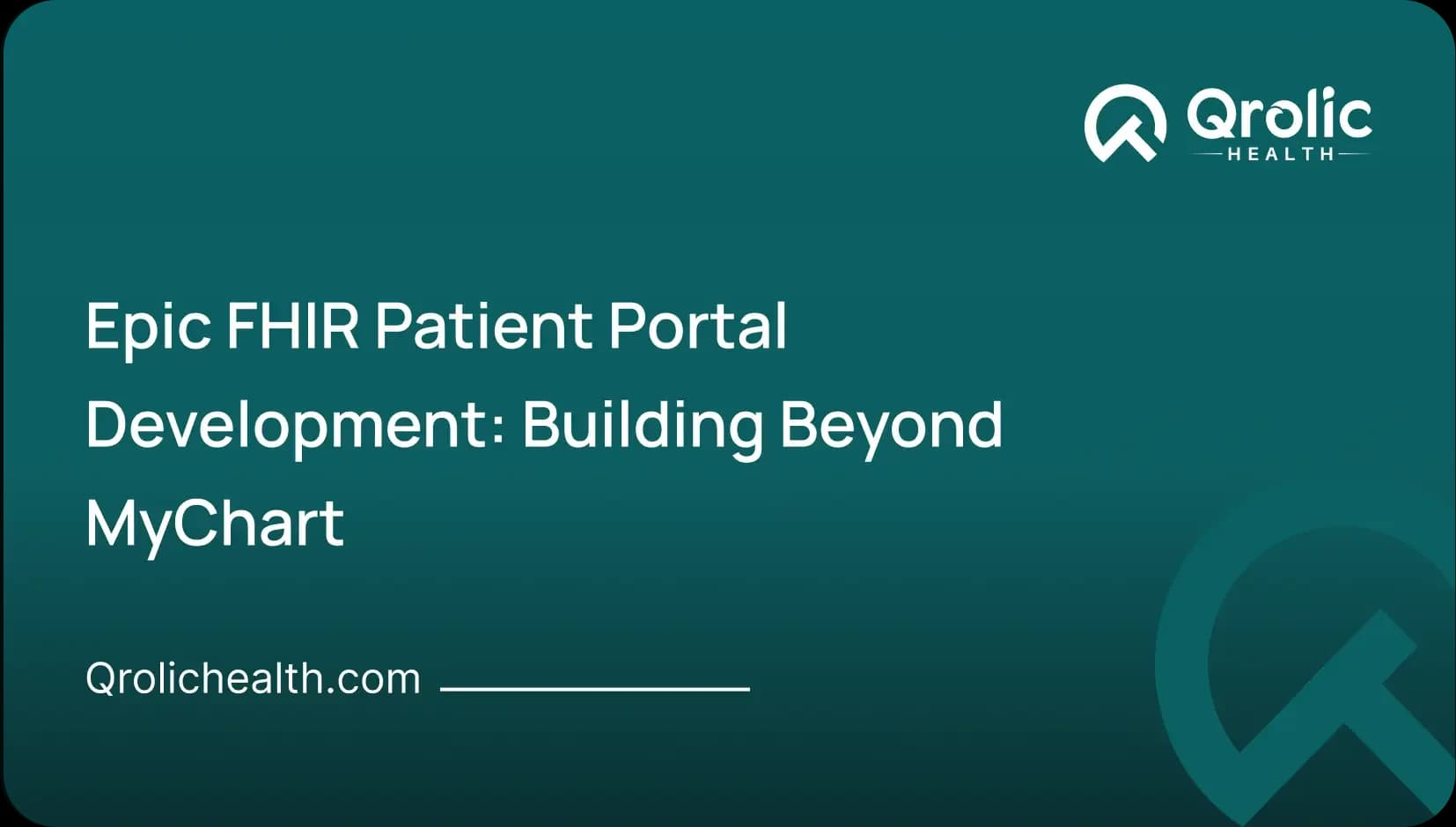 Epic FHIR Patient Portal Development: Building Beyond MyChart