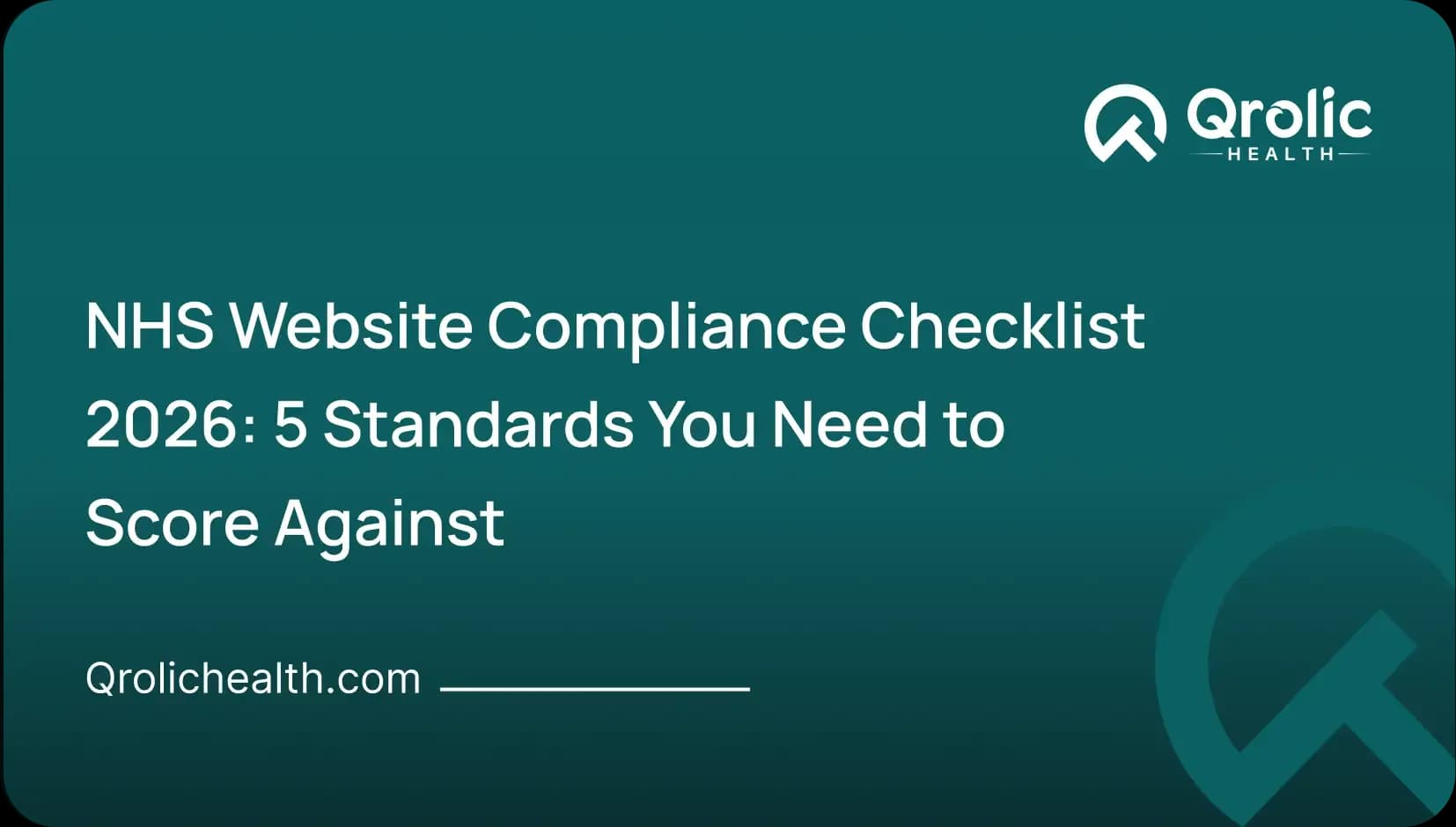 NHS Website Compliance Checklist 2026: 5 Standards You Need to Score Against